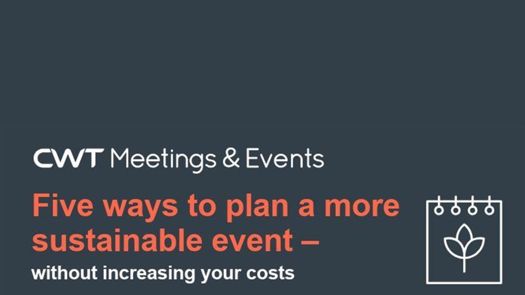 CWT Meetings & Events says sustainability Is key for events in 2020