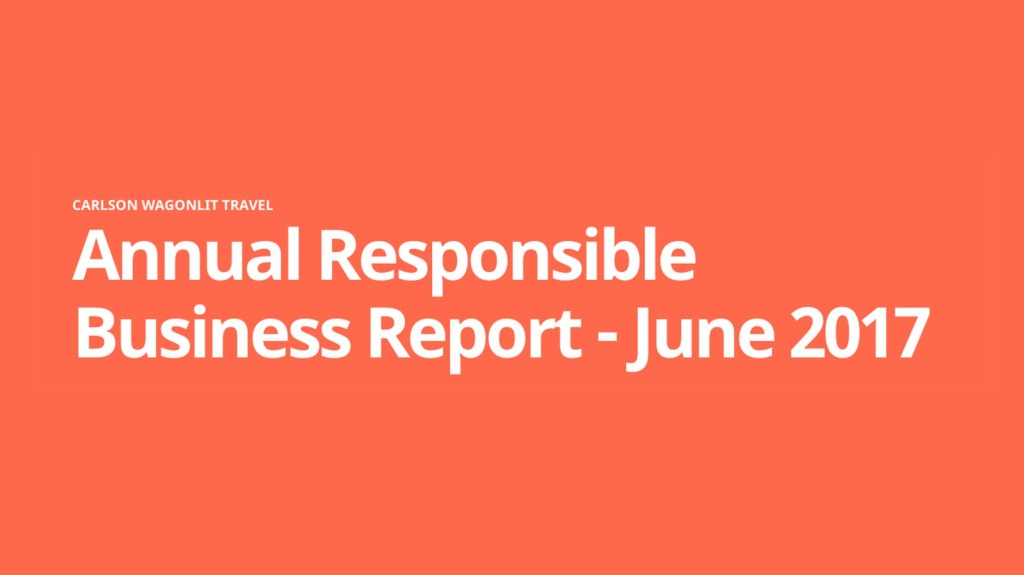 ​Fifth annual Carlson Wagonlit Travel Responsible Business report shows accelerated success